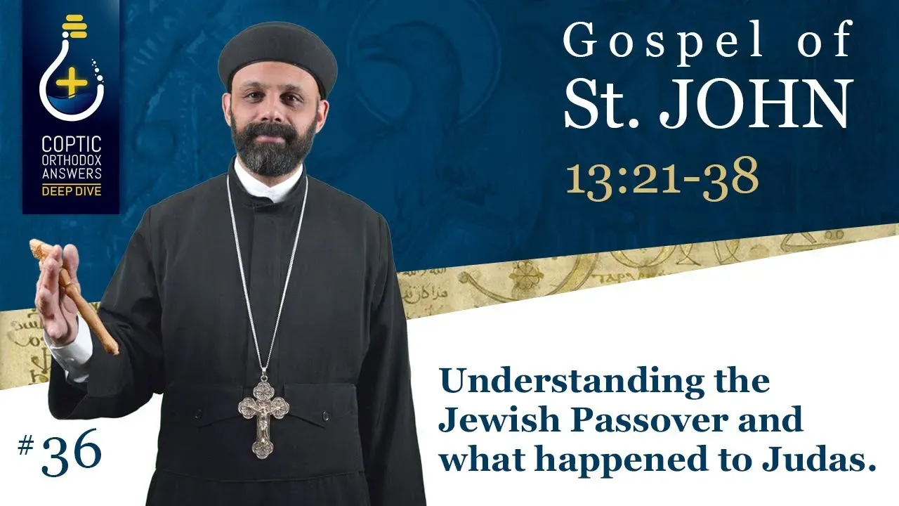 Understanding the Jewish Passover and what happened to Judas.