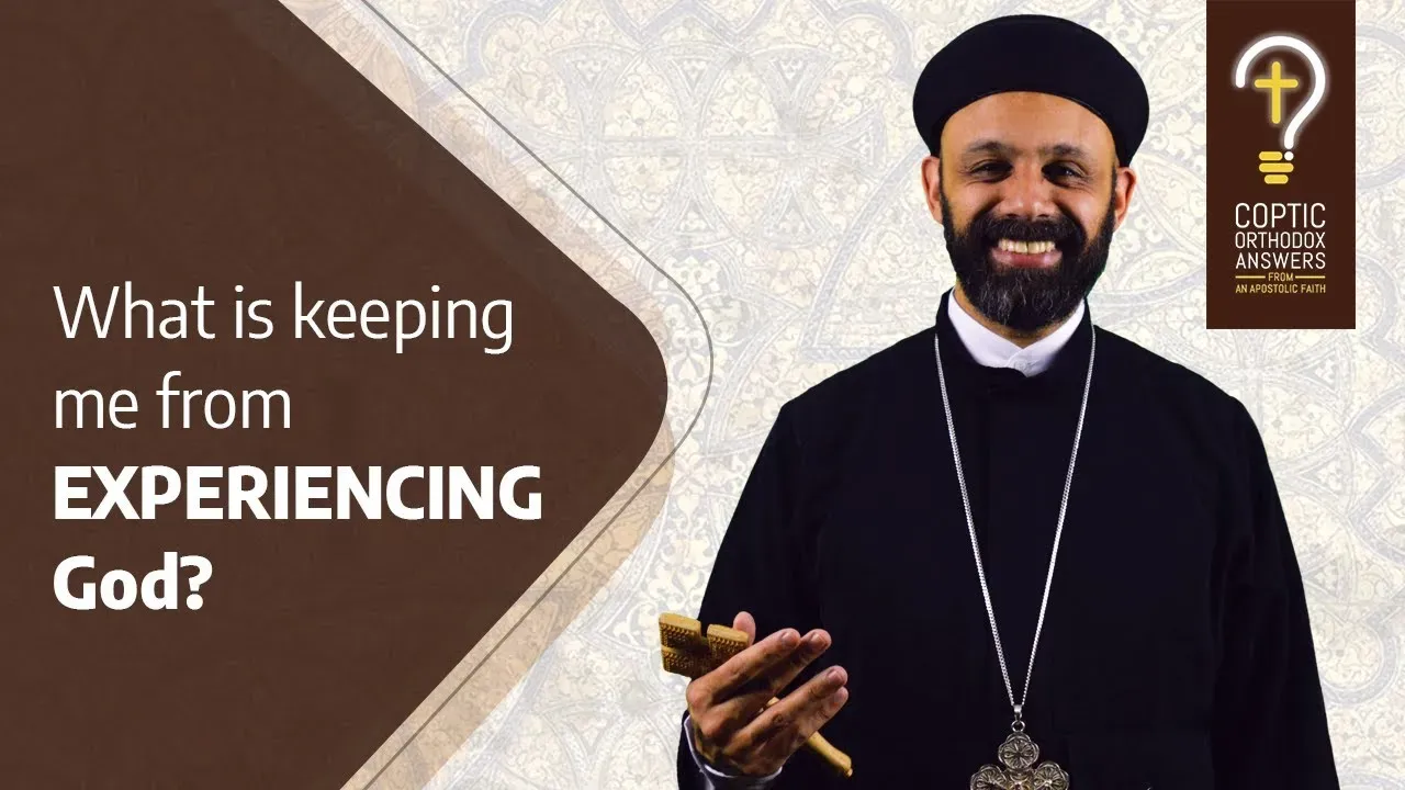 What is keeping me from EXPERIENCING God?