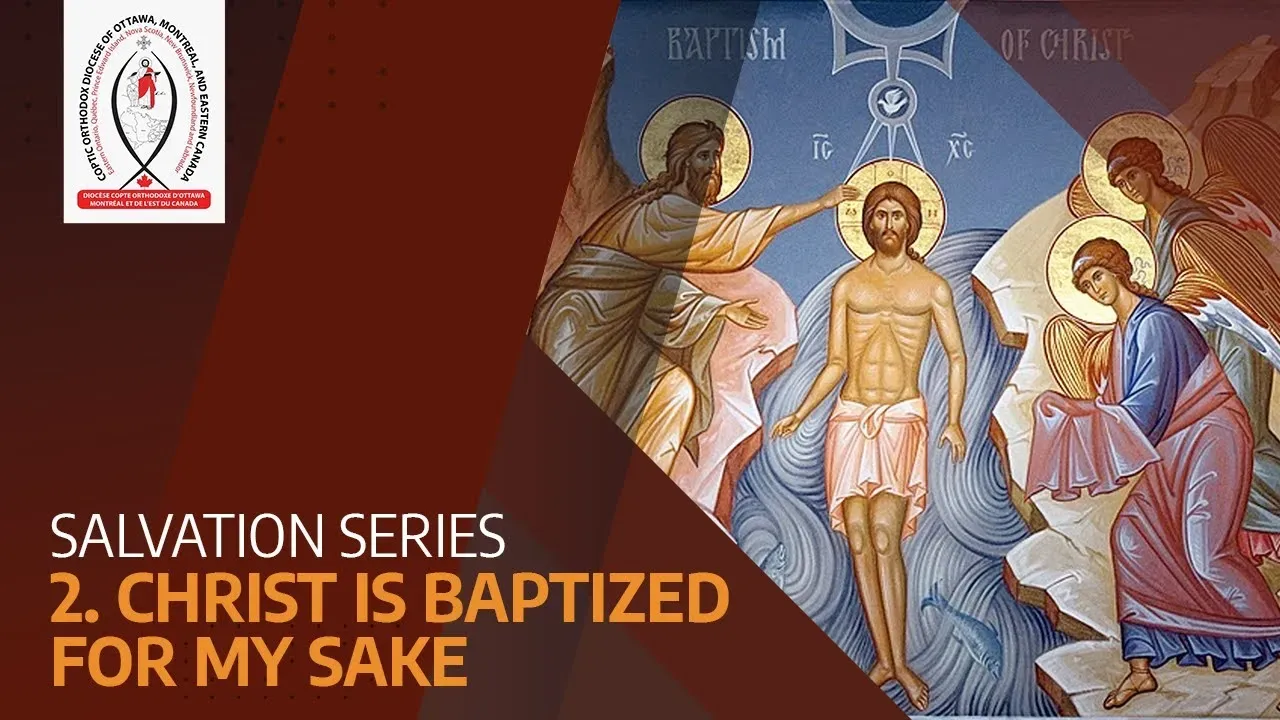 Salvation Series - Christ is baptized for my sake