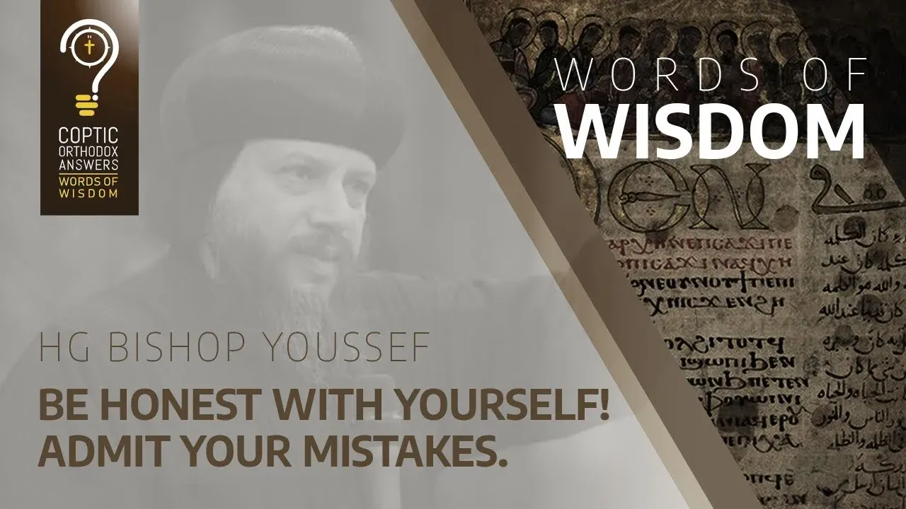 Be honest with yourself! Admit your mistakes.